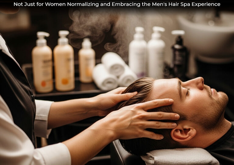Not Just for Women Normalizing and Embracing the Men's Hair Spa Experience