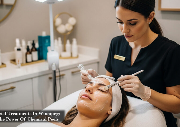Facial Treatments In Winnipeg The Power Of Chemical Peels