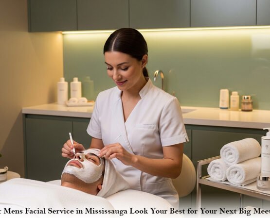 Best Mens Facial Service in Mississauga: Look Your Best for Your Next Big Meeting