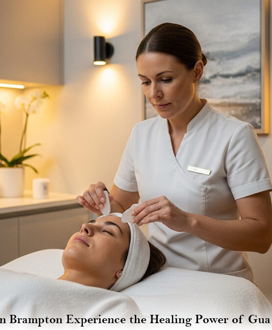 Facial Spa In Brampton: Experience the Healing Power of Gua Sha Facials