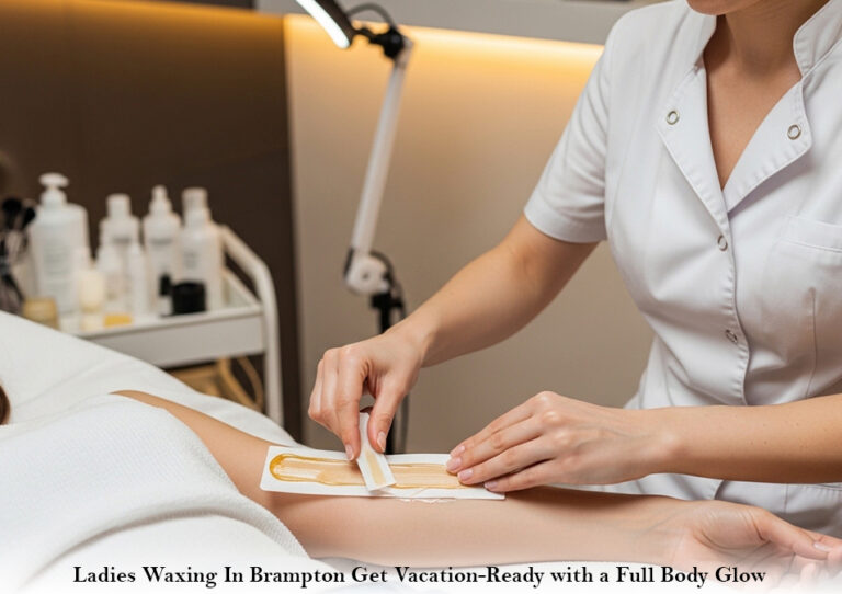 Ladies Waxing In Brampton Get Vacation-Ready with a Full Body Glow