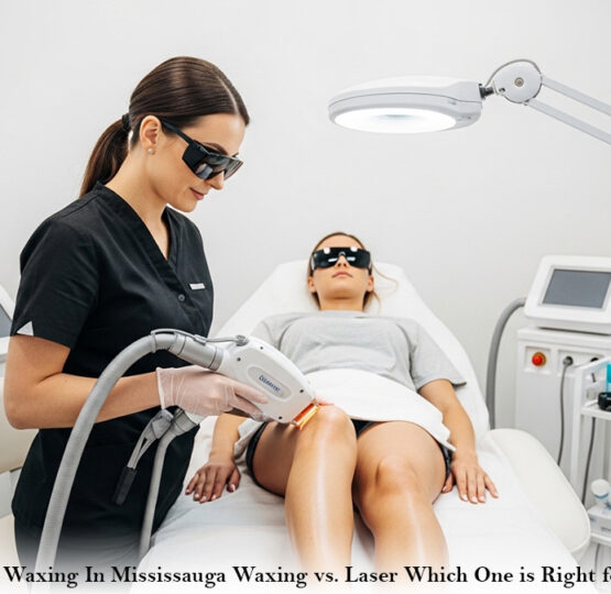 Ladies Waxing In Mississauga: Waxing vs. Laser: Which One is Right for You?