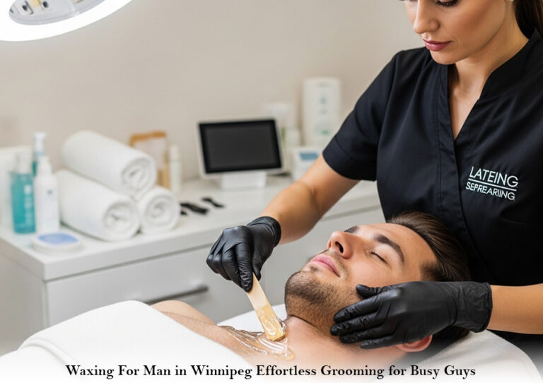 Waxing For Man in Winnipeg: Effortless Grooming for Busy Guys